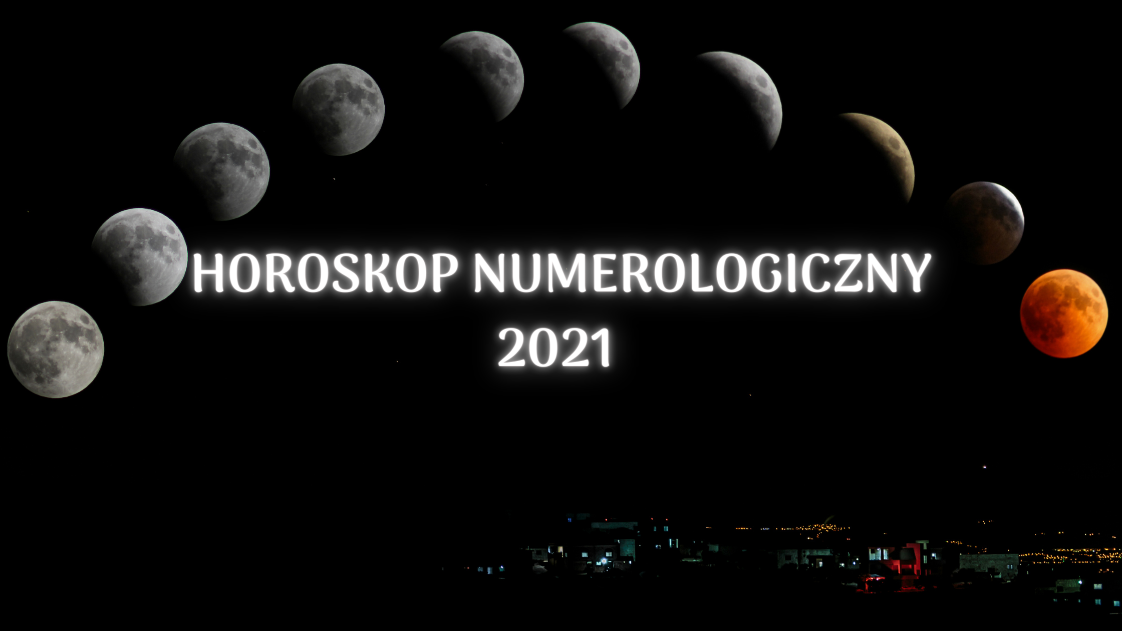 Horoskop Numerologiczny na 2021 rok